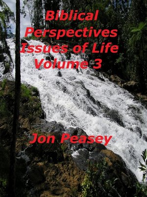 cover image of Biblical Perspectives Issues of Life Volume 3